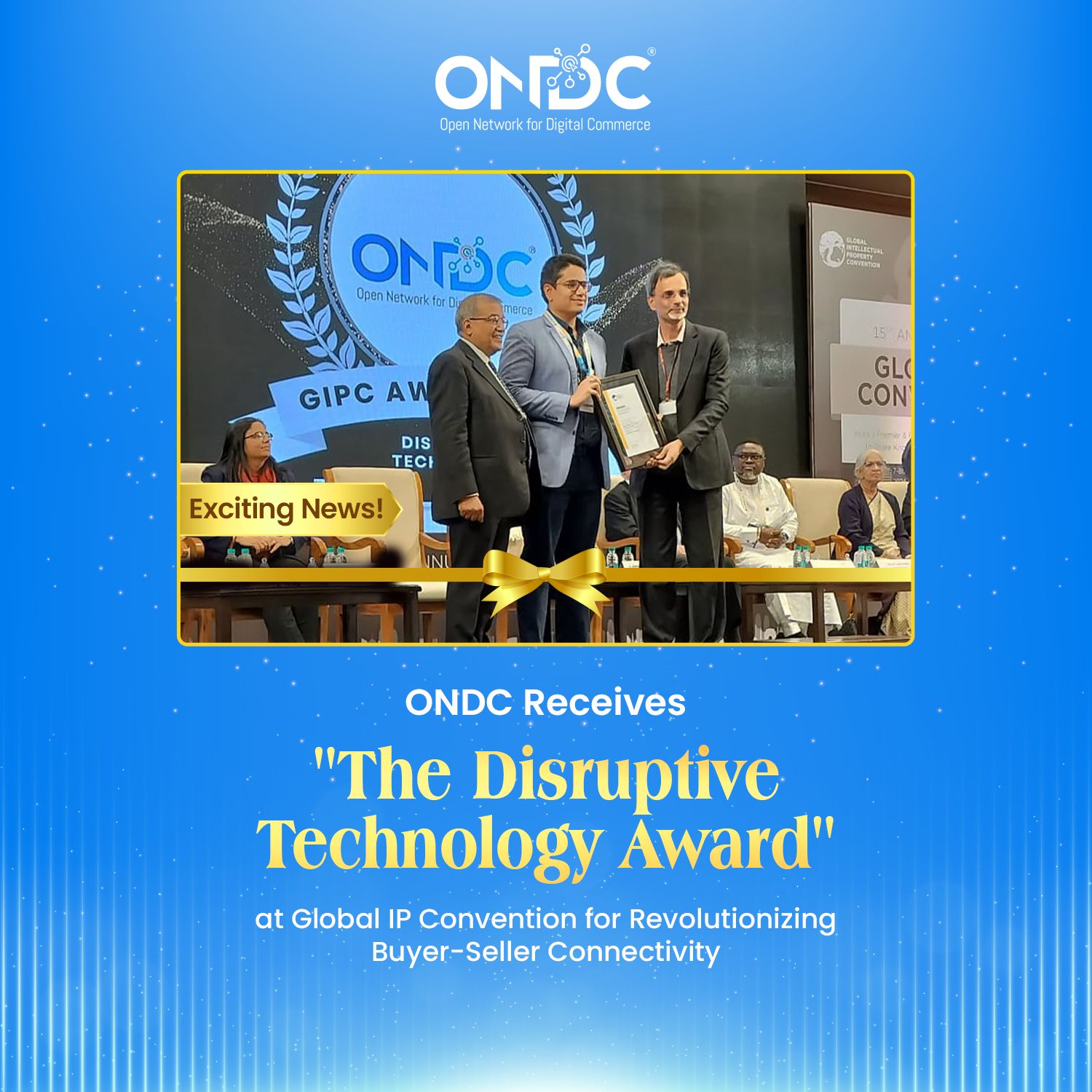 ONDC receives The Disruptive Technology Award at the Global IP Convention 2023